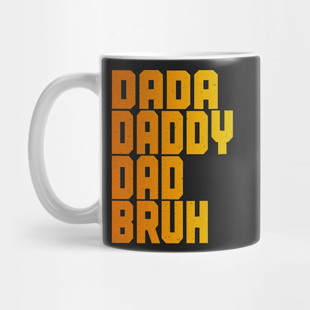 dada Daddy Dad Bruh Funny Fathers Day Sayings,Vintage Style T-Shirt by TheMegaStore